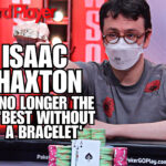 Isaac Haxton Finally Wins His First WSOP Gold Bracelet