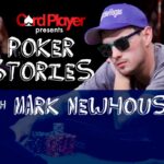 PODCAST: Poker Stories With Mark Newhouse