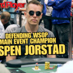 2023 WSOP Main Event: Reigning Champion Espen Jorstad