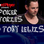 PODCAST: Poker Stories With Toby Lewis