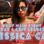 2021 WSOP Main Event: Day 4 Chip Leader Jessica Cai
