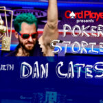 PODCAST: Poker Stories With Dan ‘Jungleman’ Cates