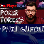 PODCAST: Poker Stories With Phil Galfond