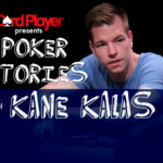 PODCAST: Poker Stories With Kane Kalas