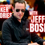PODCAST: Poker Stories With Jeff Boski