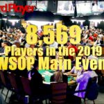 2019 WSOP Main Event Draws 8,569 Entries!
