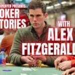 PODCAST: Poker Stories With Alex Fitzgerald
