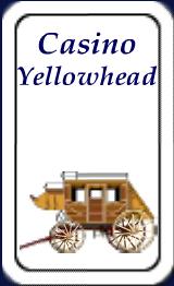 Casino Yellowhead