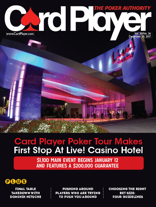 CPPT Makes First at Live! Casino Hotel Vol. 30, No. 26 Card Player Magazine