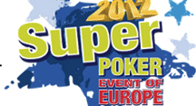 Super Poker Event of Europe 2012 Kicks Off