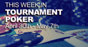 A Look At The Week In Tournament Poker