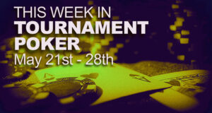 A Look At The Week In Tournament Poker