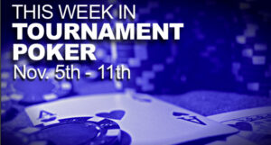 A Look At The Week In Tournament Poker