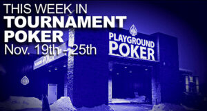 A Look At The Week In Tournament Poker