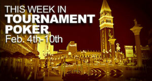 A Look At The Week In Tournament Poker