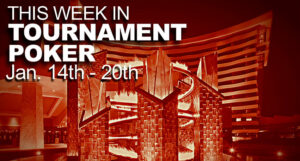 A Look At The Week In Tournament Poker