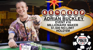 Adrian Buckley Wins 2015 WSOP Millionaire Maker