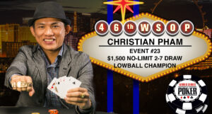 Christian Pham Wins Deuce Bracelet At WSOP