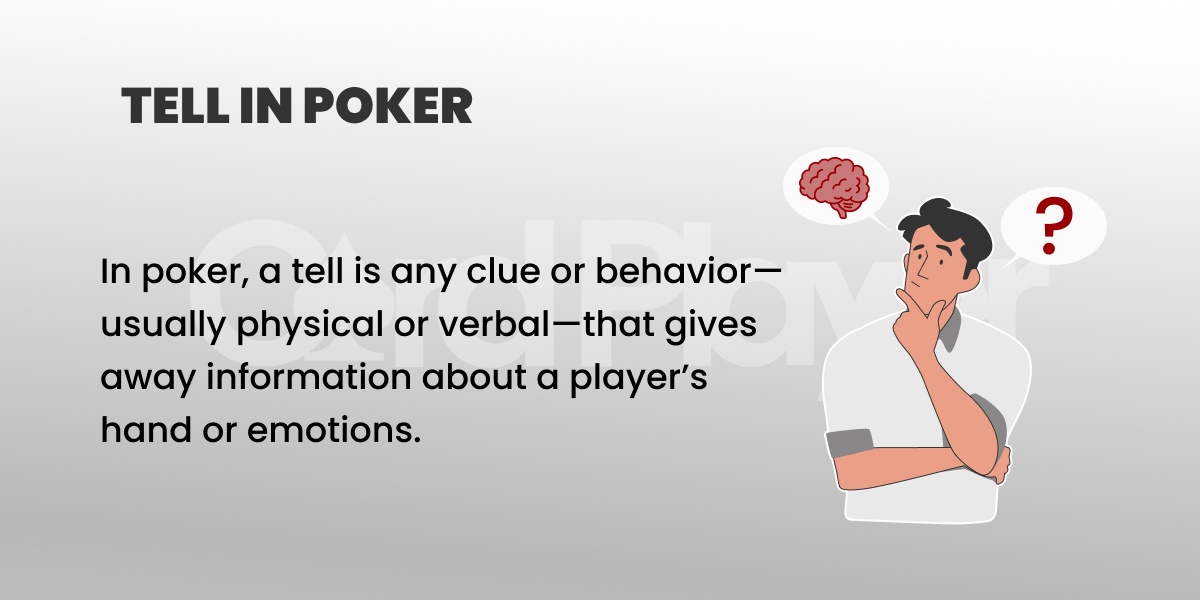 Illustration of a person contemplating with a thinking expression and a question mark above their head, alongside text explaining that a 'tell' in poker is any clue or behavior revealing a player's hand or emotions